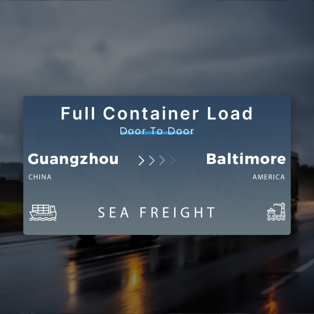 Shipping From Guangzhou To Baltimore Full Container Load Door To Door