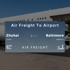 Shipping From Zhuhai To Baltimore Air Freight To Airport