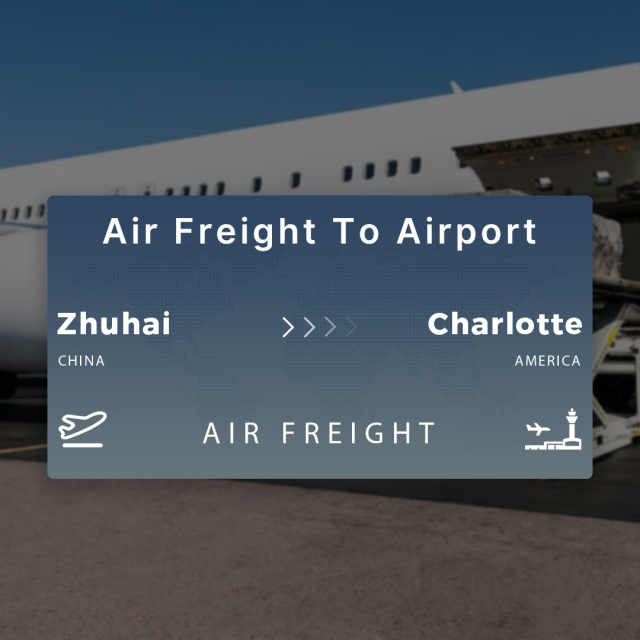 Shipping From Zhuhai To Charlotte Air Freight To Airport