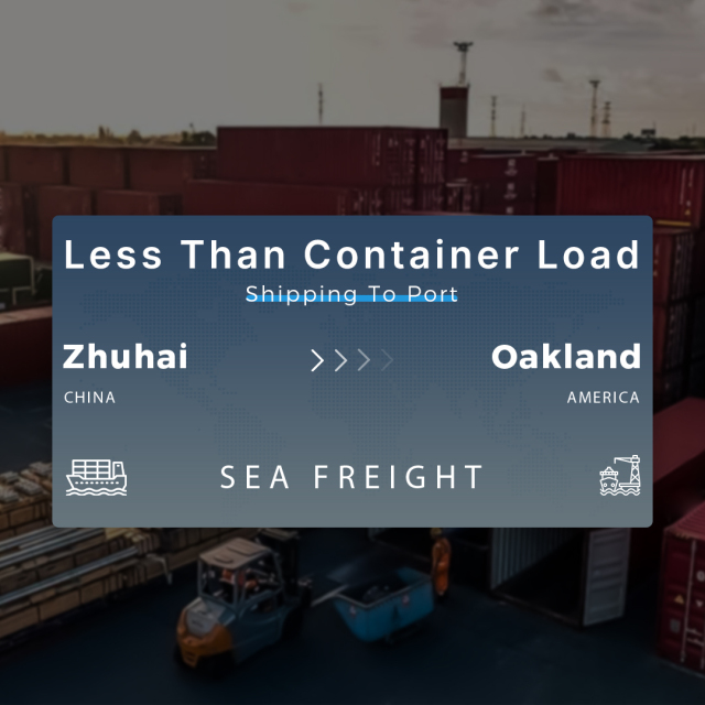 Shipping From Zhuhai To Oakland Less Than Container Load Shipping To Port