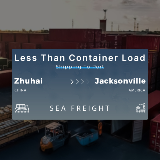 Shipping From Zhuhai To Jacksonville Less Than Container Load Shipping To Port