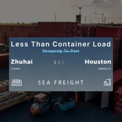 Shipping From Zhuhai To Houston Less Than Container Load Shipping To Port
