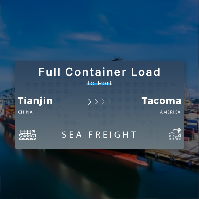 Shipping From Tianjin To Tacoma Full Container Load To Port