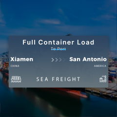 Shipping From Xiamen To San Antonio Full Container Load To Port