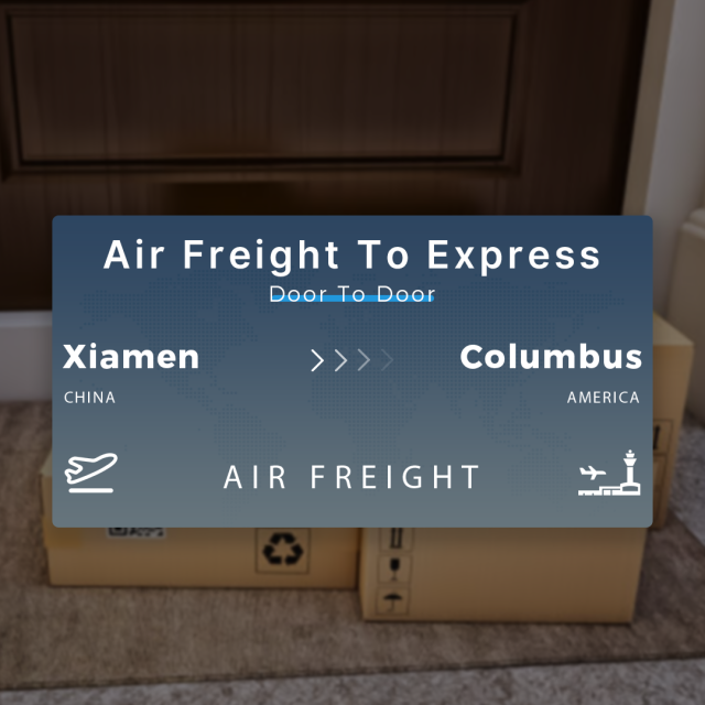 Shipping From Xiamen To Columbus Air Freight To Express Door To Door