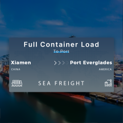 Shipping From Xiamen To Port Everglades Full Container Load To Port