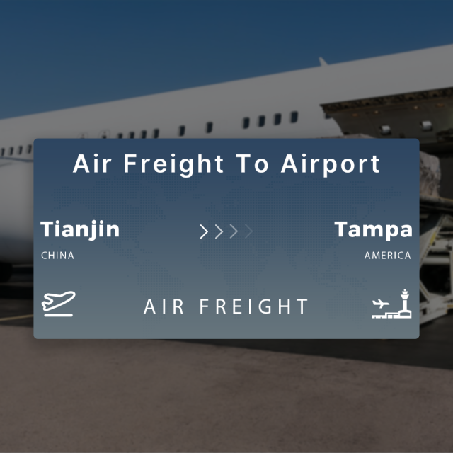 Shipping From Tianjin To Tampa Air Freight To Airport