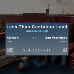 Shipping From Xiamen To San Francisco Less Than Container Load Shipping To Port