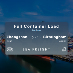 Shipping From Zhongshan To Birmingham Full Container Load To Port