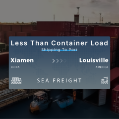 Shipping From Xiamen To Louisville Less Than Container Load Shipping To Port