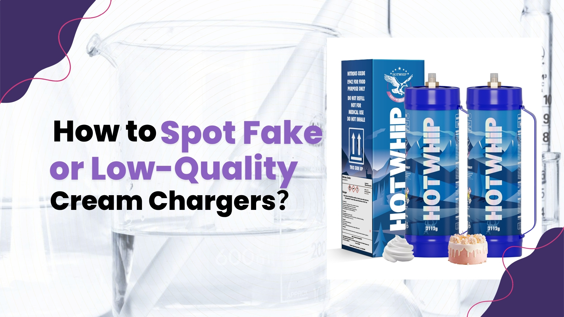 How to Spot Fake or Low-Quality Cream Chargers？