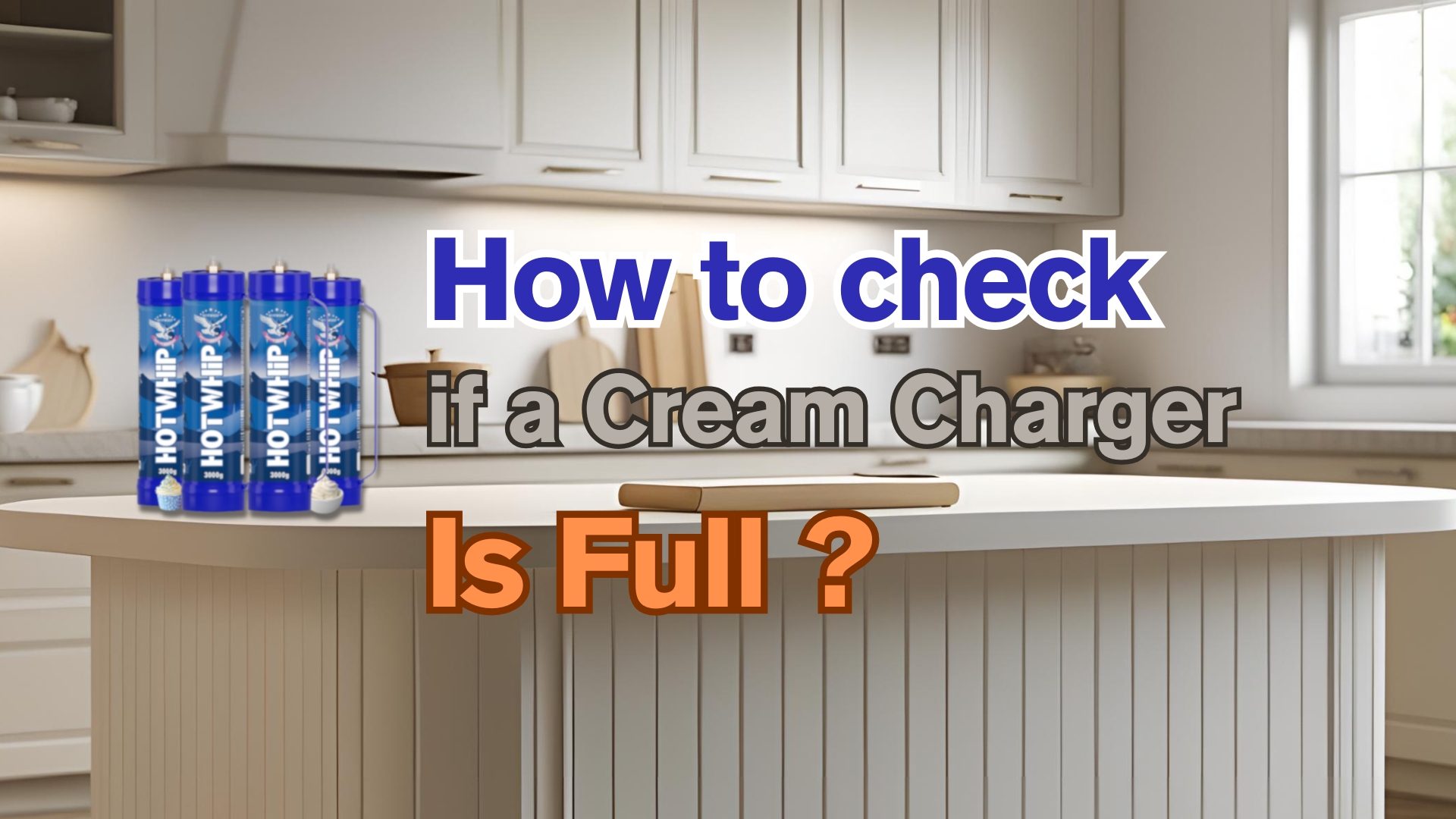 How to Check if a Cream Charger is Full