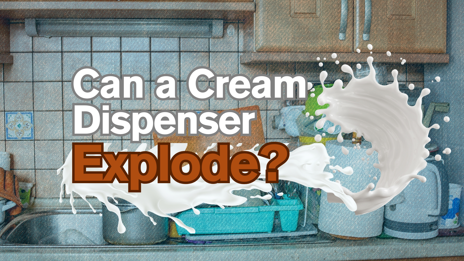 Can a Cream Dispenser Explode