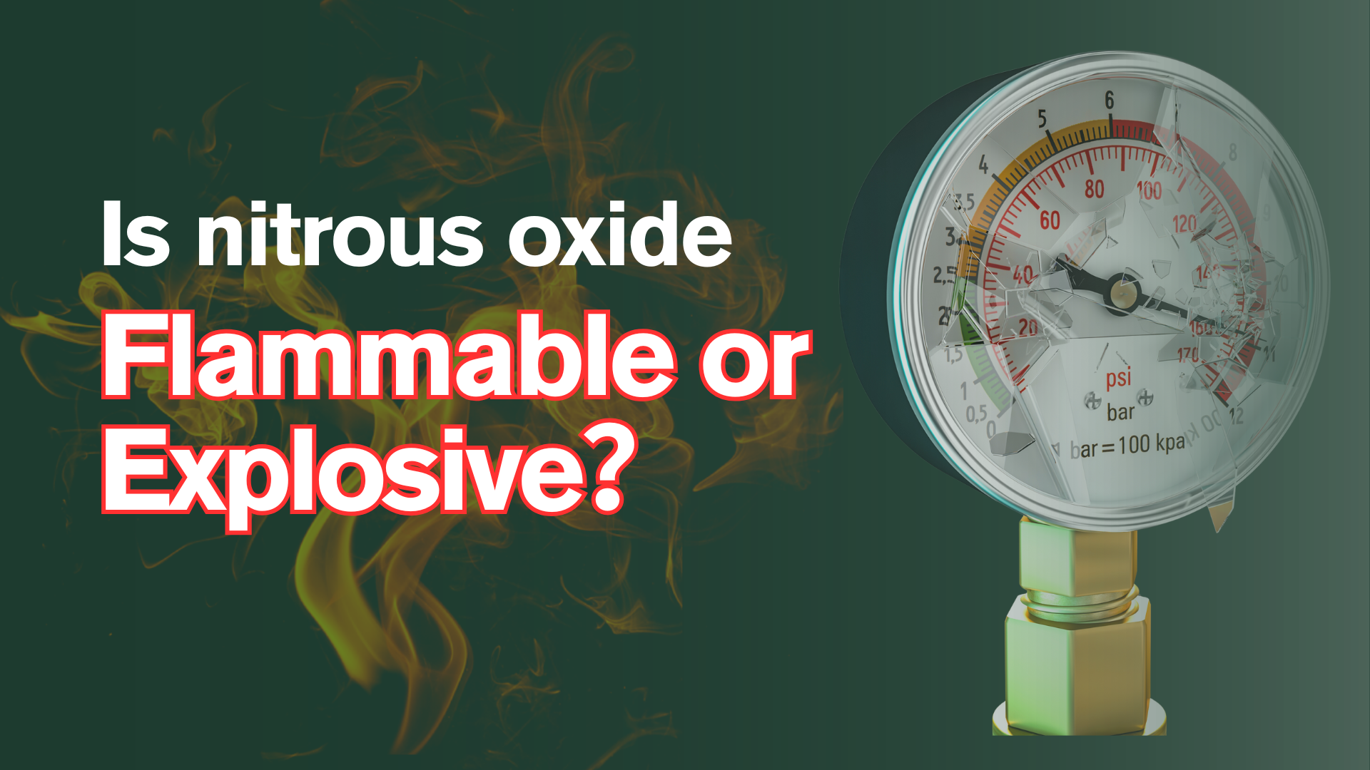 Is Nitrous Oxide Flammable or Explosive