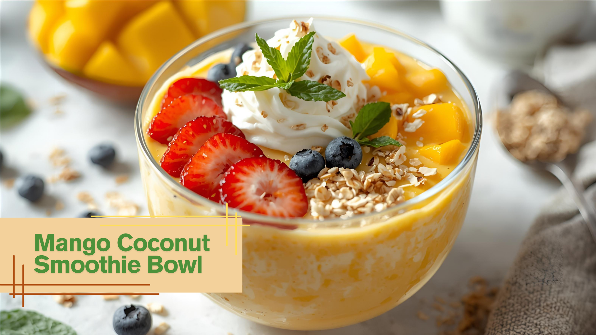 Mango Coconut Smoothie Bowl recipe
