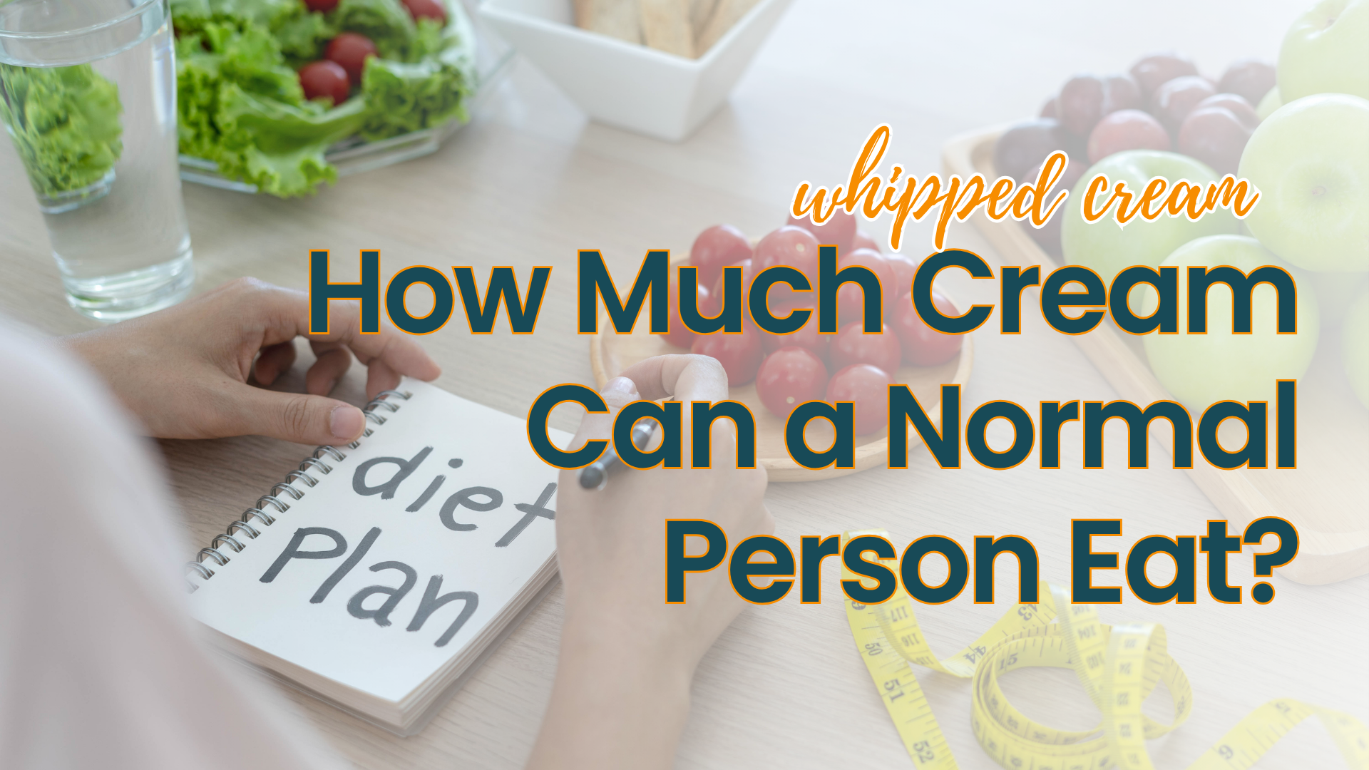 How Much Cream Can a Normal Person Eat