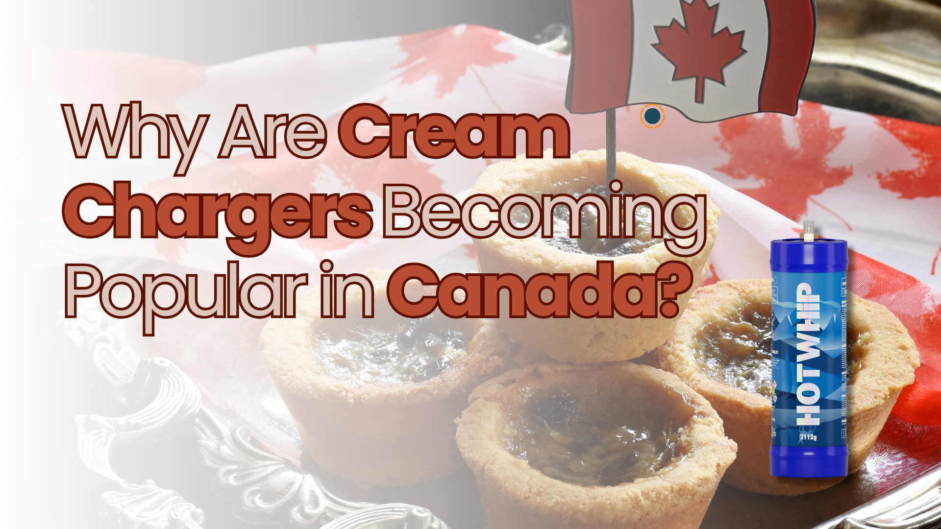 Why Are Cream Chargers Becoming Popular in Canada