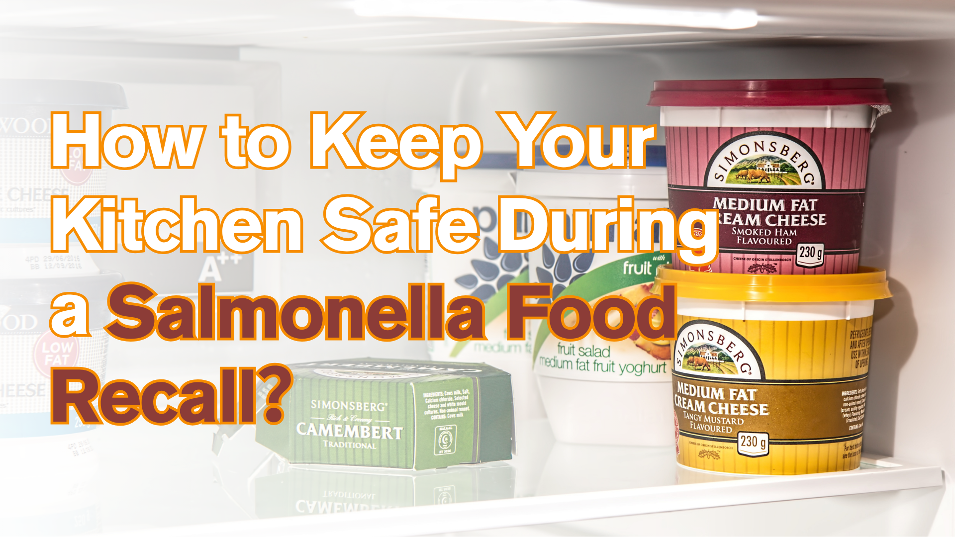 How to Keep Your Kitchen Safe During a Salmonella Food Recall