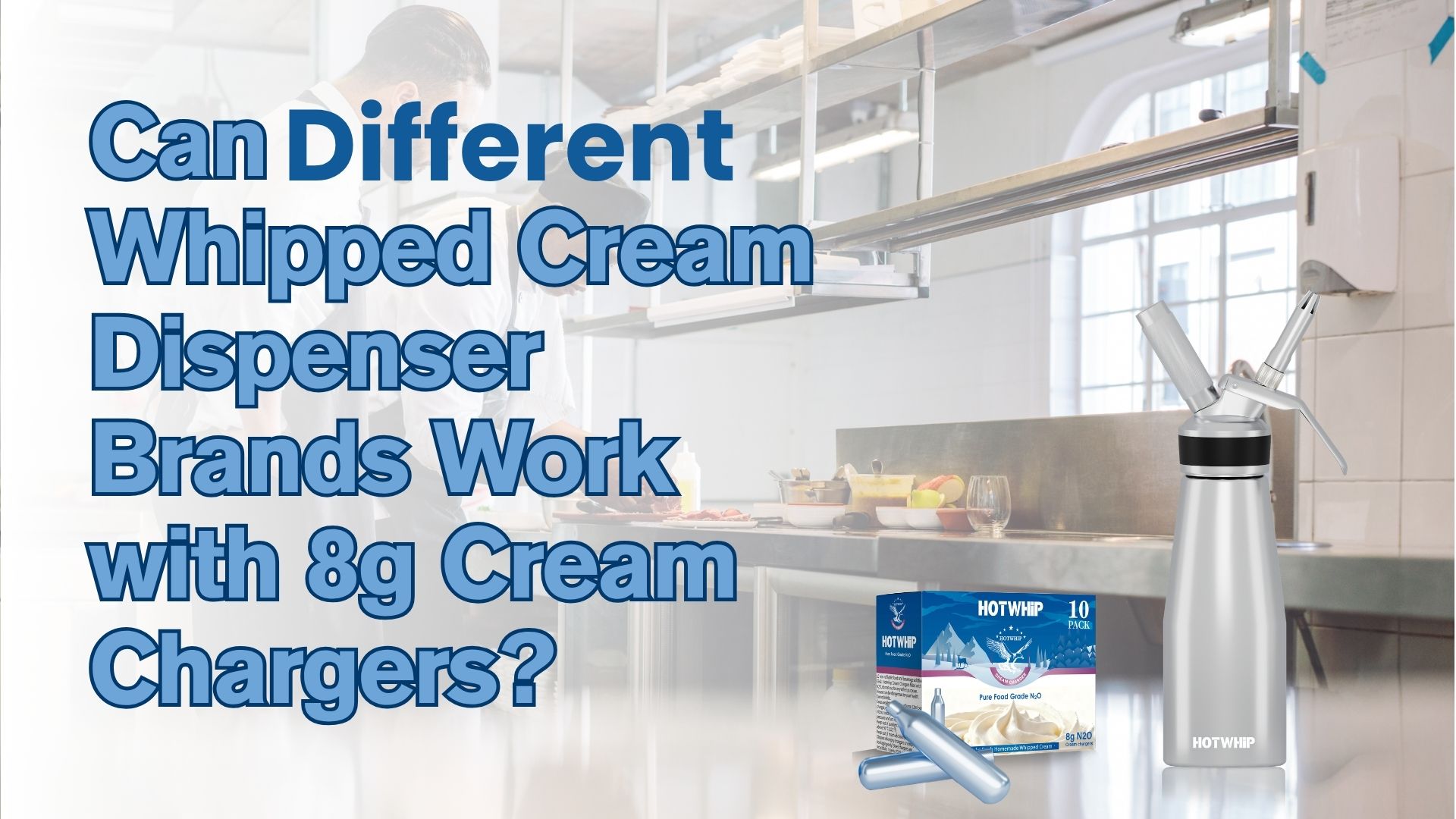 Can Different Whipped Cream Dispenser Brands Work with 8g Cream Chargers?