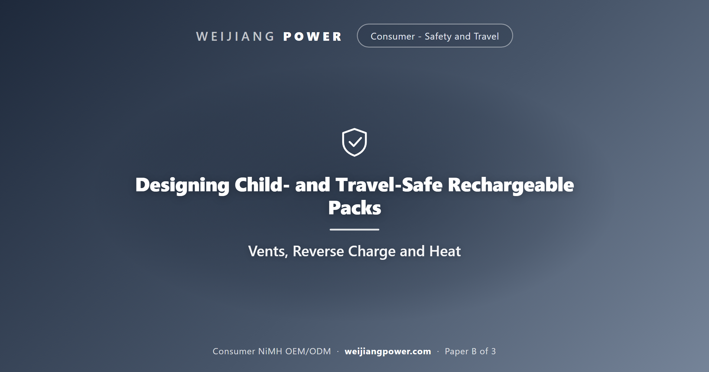 child safe travel safe NiMH rechargeable pack design vent reverse charge PTC thermal protection cell matching