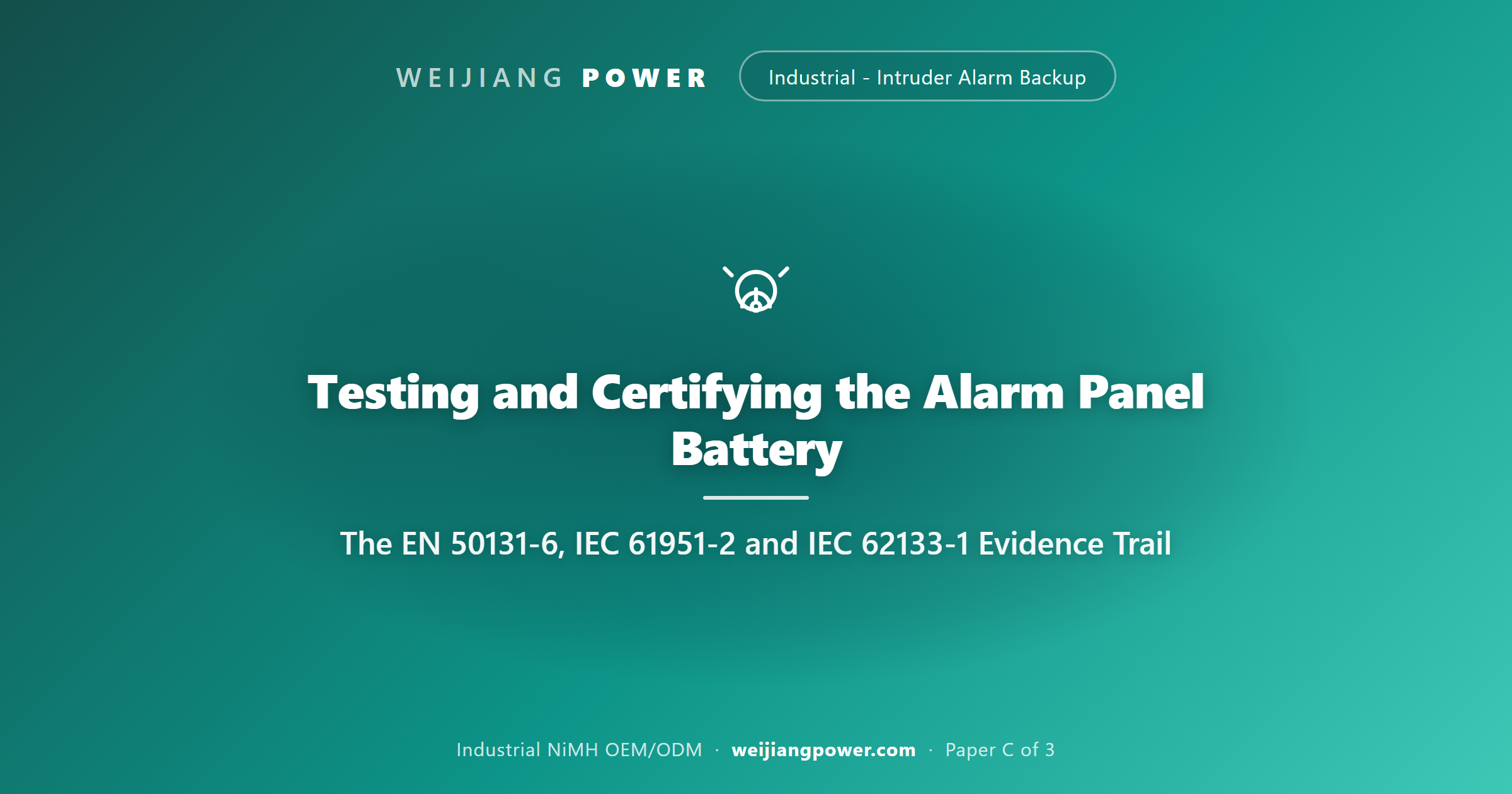 testing certification evidence stack for intruder alarm panel NiMH backup battery EN 50131-6 IEC 62133-1