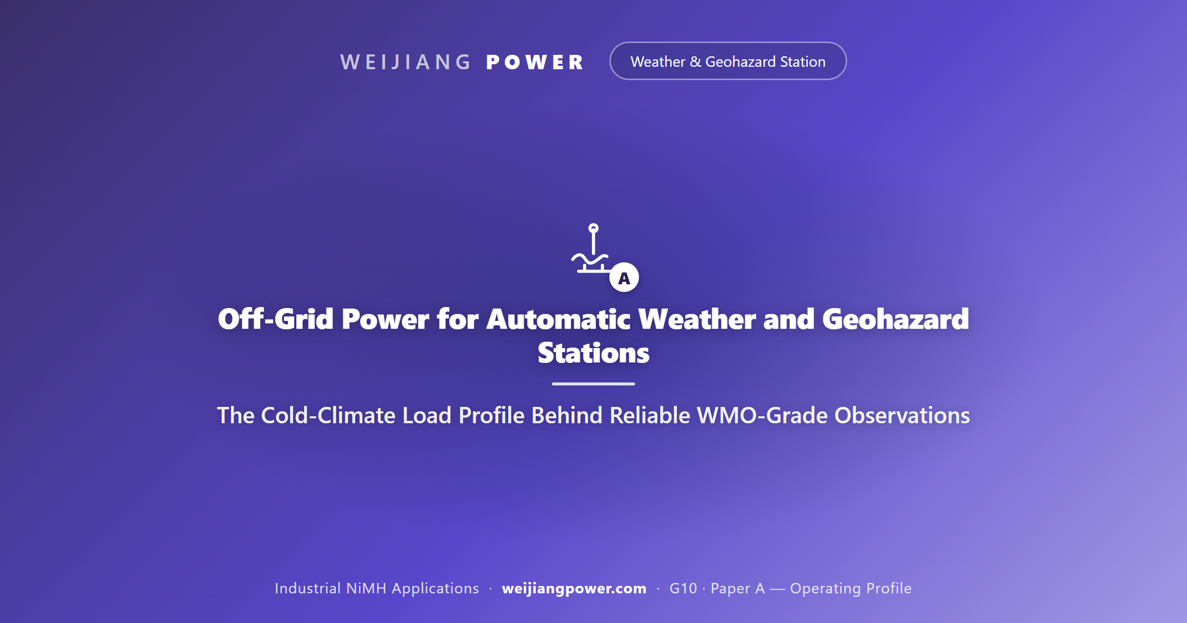 Off-Grid Power for Automatic Weather and Geohazard Stations: The Cold-Climate Load Profile Behind Reliable WMO-Grade Observations