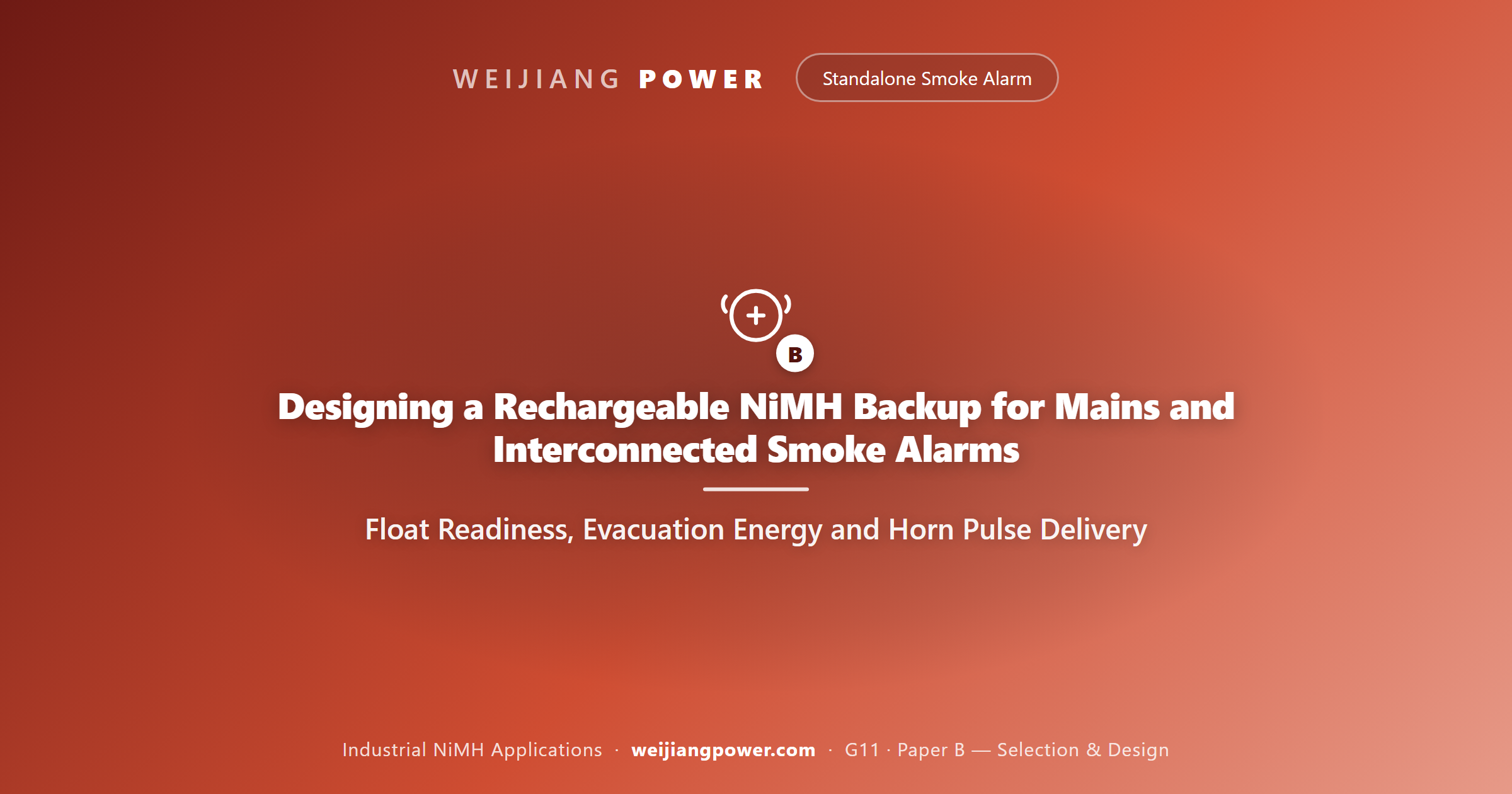 Designing a Rechargeable NiMH Backup for Mains and Interconnected Smoke Alarms: Float Readiness, Evacuation Energy and Horn Pulse Delivery