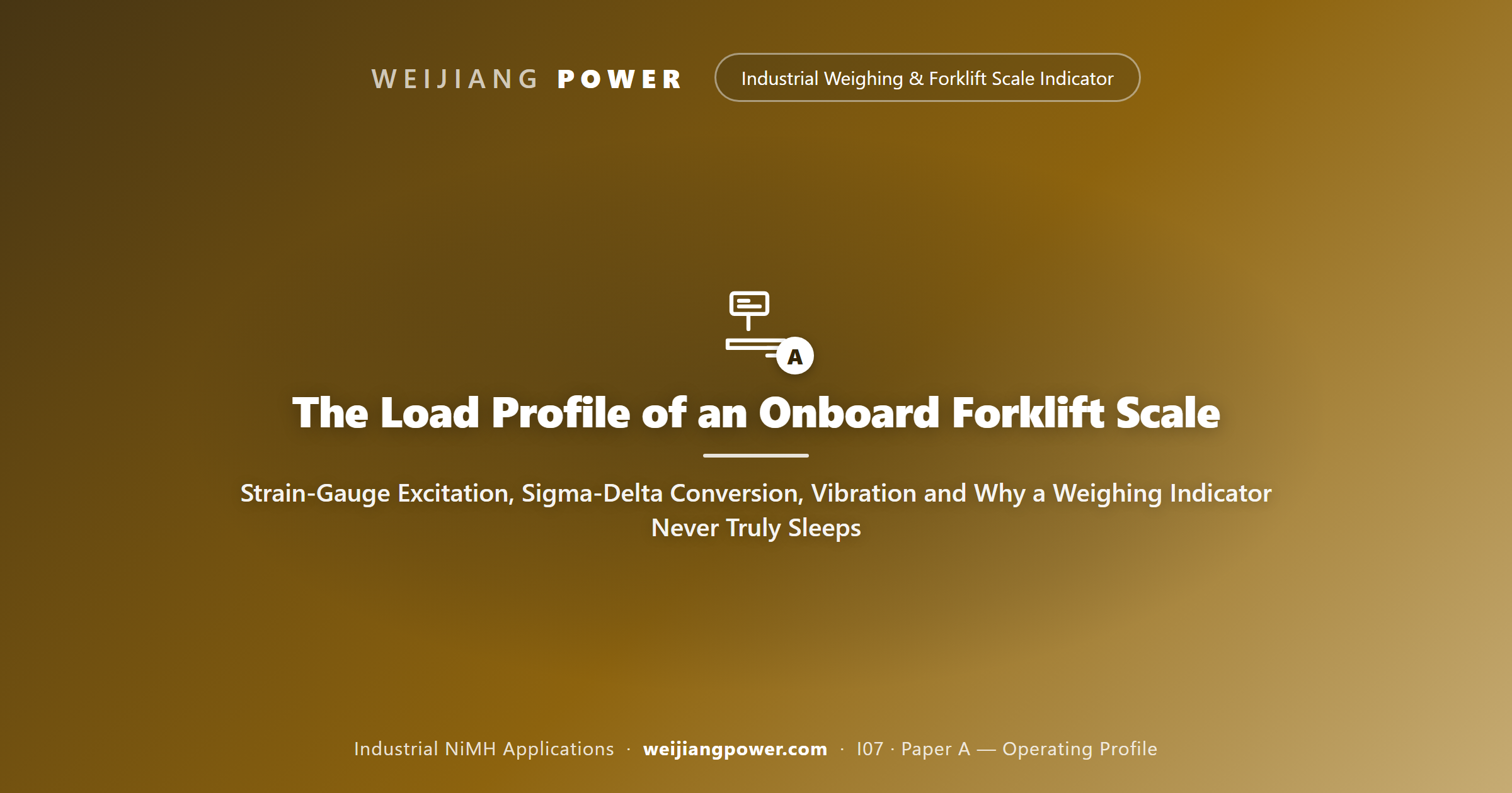 The Load Profile of an Onboard Forklift Scale: Strain-Gauge Excitation, Sigma-Delta Conversion, Vibration and Why a Weighing Indicator Never Truly Sleeps