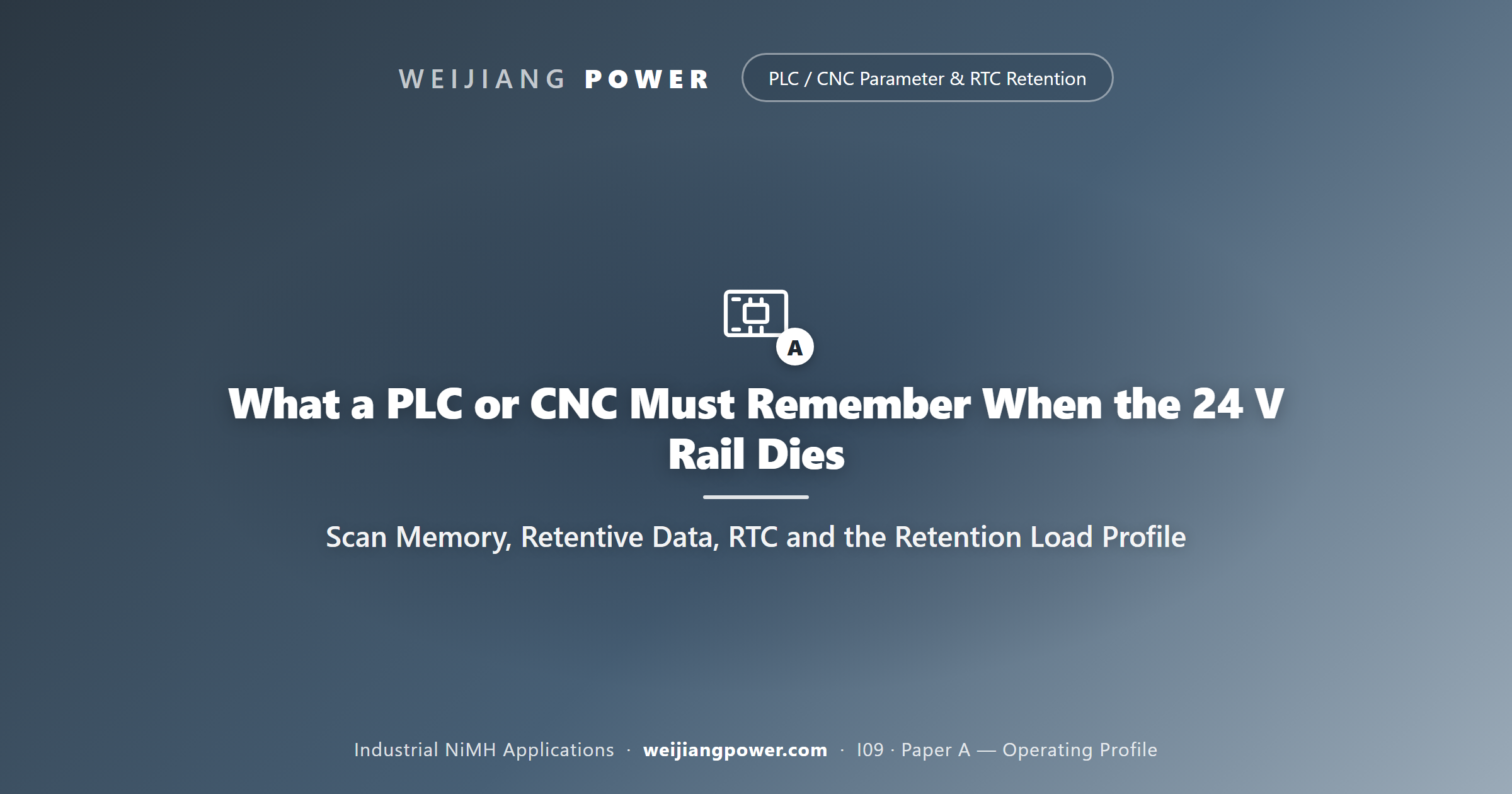 What a PLC or CNC Must Remember When the 24 V Rail Dies: Scan Memory, Retentive Data, RTC and the Retention Load Profile