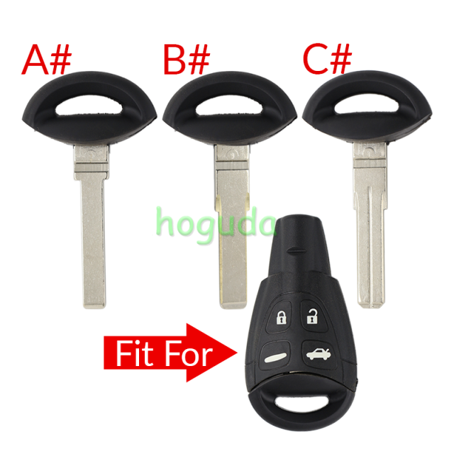 For SAAB Emergency  small key  A#:with narrow blade （窄钥匙片) B#:with wide blade (宽钥匙片) C#:with groove blade