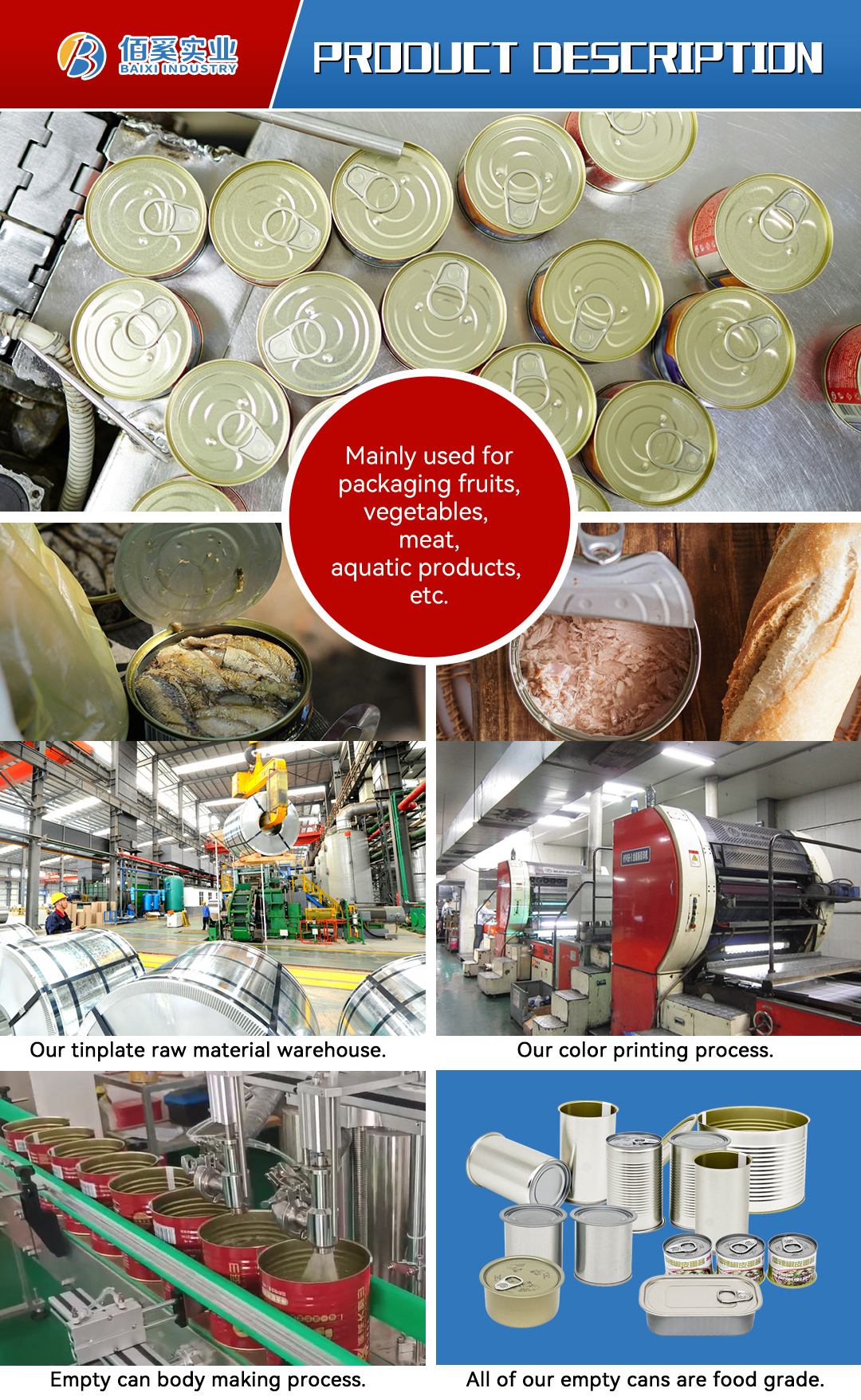 Tin Can is Mainly used for packaging fruits,vegetables,meat,aquatic products,etc.