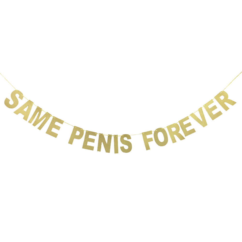 Glitter SAME PENIS FOREVER Gold Lettering Party Pull Flag Banner