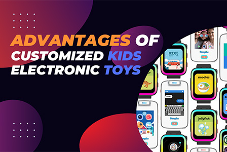 Advantages of Customized Kids Electronic Toys