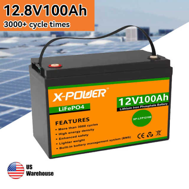 US Stock BMS LiFePO4 Battery 12V 100Ah 3000+ Cycles Deep Cycle IP54 Solar Energy Storage System for Marine RV Camper X-POWER