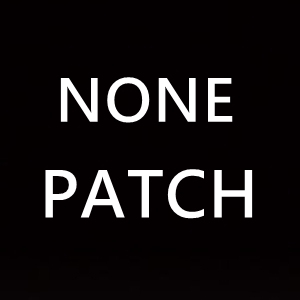NONE PATCH