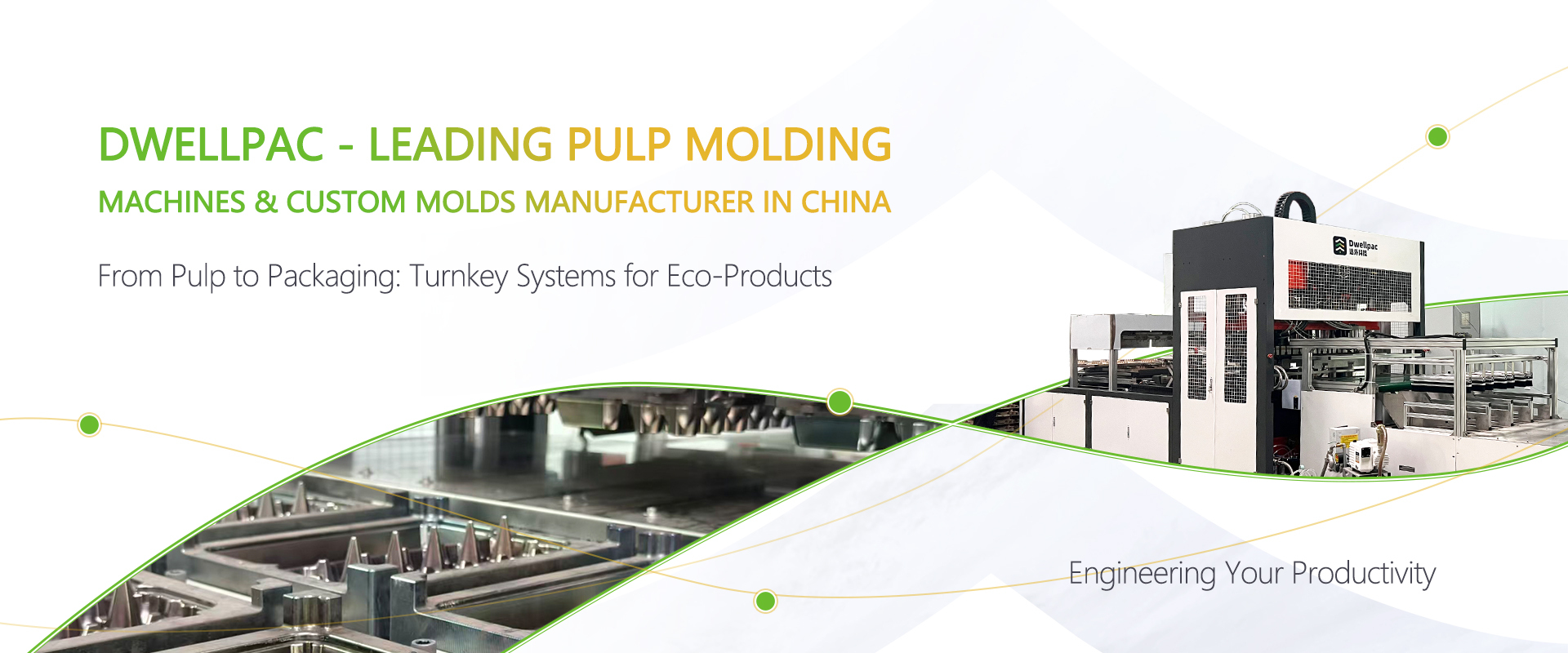 DWELLPAC - LEADING PULP MOLDINGMACHINES & CUSTOM MOLDS MANUFACTURER IN CHINA