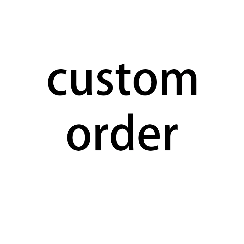 Custom Order