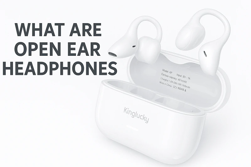What Are Open Ear Headphones