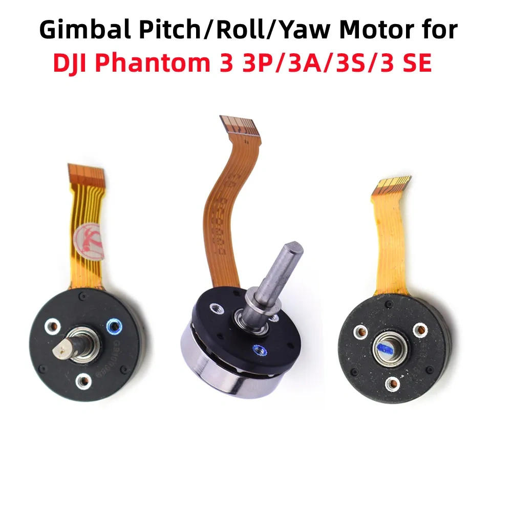 Original Gimbal Camera Pitch Yaw Roll Motor for DJI Phantom 3P/3A/3S/3 SE Drone Replacement Repair Parts For Phantom 3 Standard