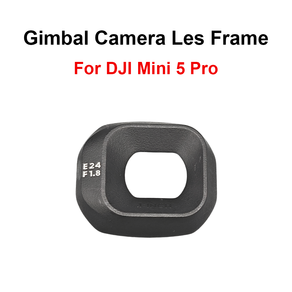 DJI Mini 5 Pro gimbal camera lens bezel frame replacement