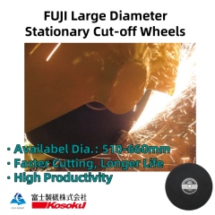 FUJI Large Dia. Cut off Wheels are used for metal cutting
