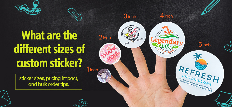 Various Included Size Stickers what are the different sizes of custom sticker?