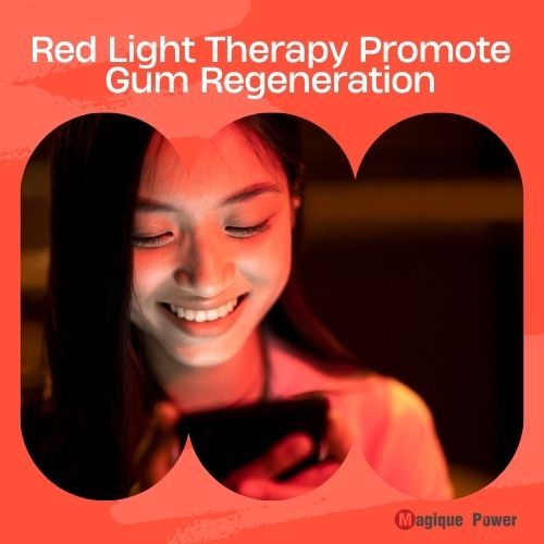 Can Red Light Therapy Promote Gum Regeneration