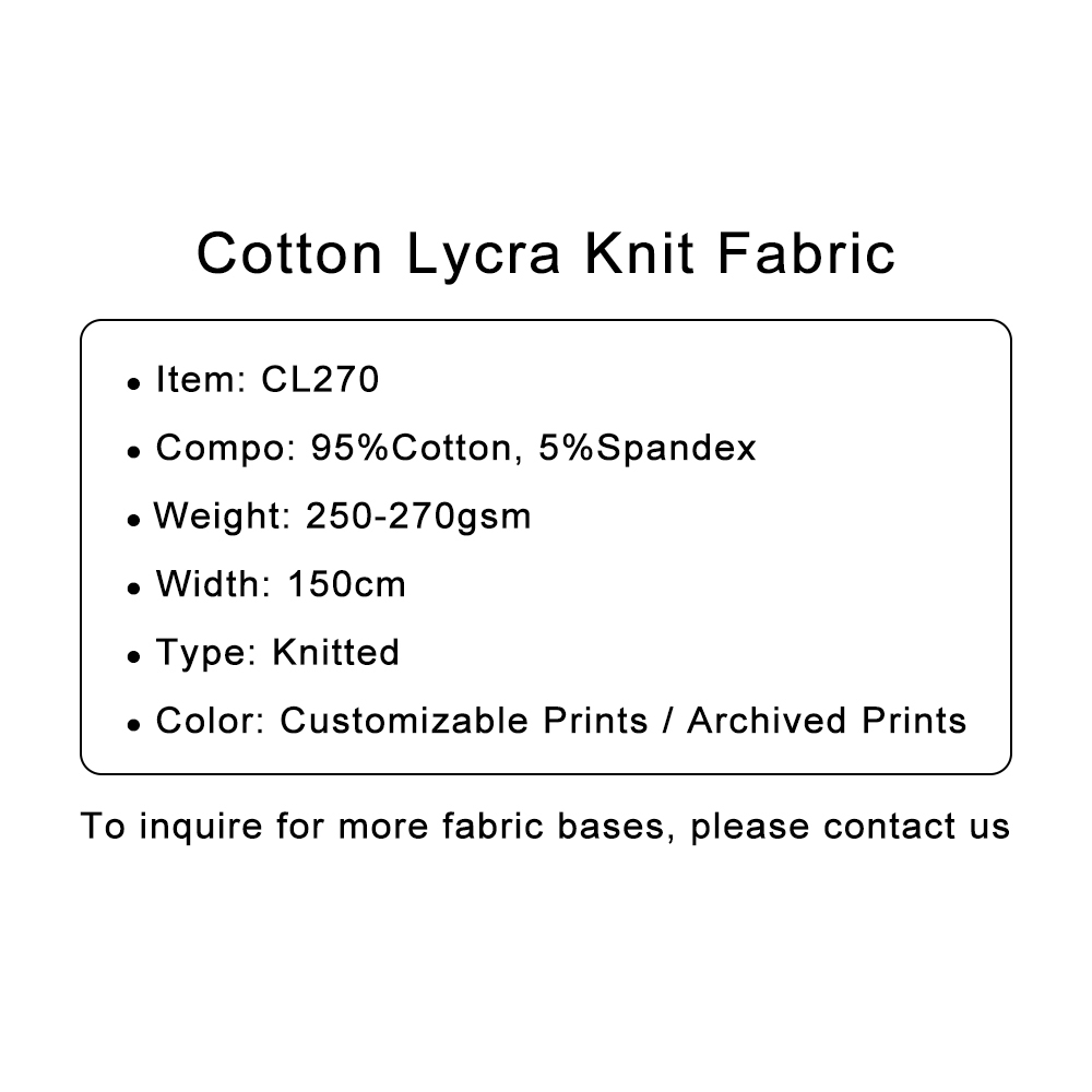 Custom Printed Heavier Cotton Lycra Knit Fabric 95%Cotton 5%Spandex 270gsm