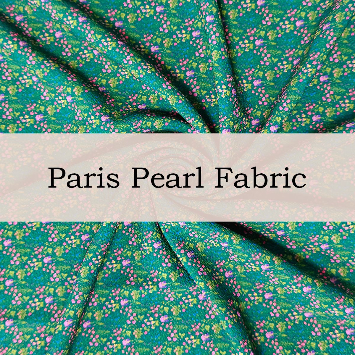Custom Printed Paris Pearl Fabric – Silky, Lightweight & Customizable for Elegant Dresses & Chic Accessories