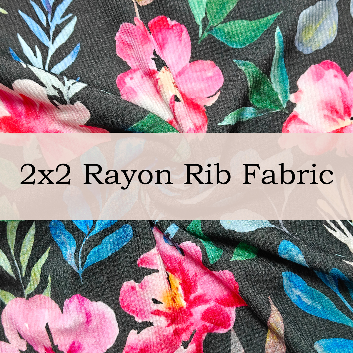 Custom Printed 2x2 Rayon Rib Knit Fabric – Stretchy, Silky & Breathable for Elegant Basics & Fashion Wear