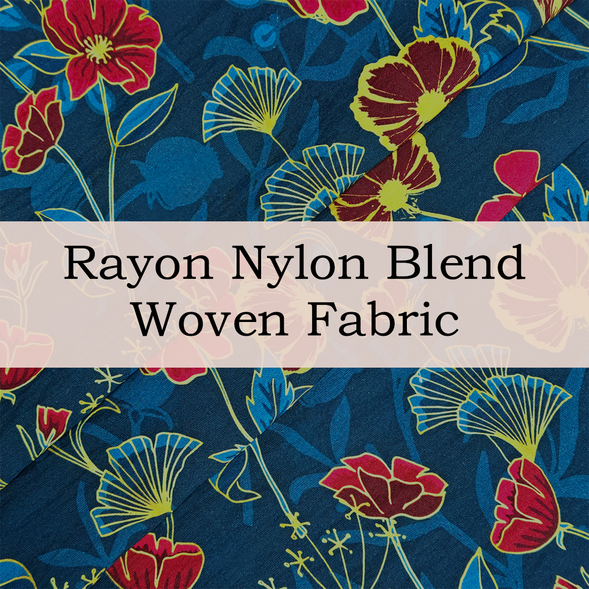 Custom Printed Rayon Nylon Blend Woven Fabric – Soft, Durable & Personalized for Fashionwear, Blouses & Draped Styles