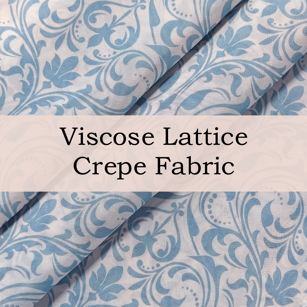 Custom Printed Viscose Lattice Crepe Fabric – Soft, Airy & Personalized for Modern Dresses, Blouses & Linings