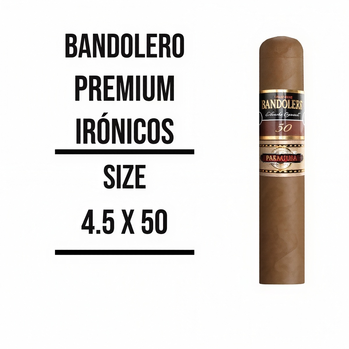 Bandolero Premium Ironicos 25s 班德莱罗 精品系列 讽刺者 25支/盒