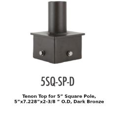 5SQ-SP-D Tenon Top for 5” Square Pole,5"x7,228"x2-3/8" O.D, Dark Bronze